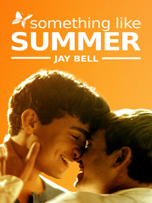 Title details for Something Like Summer by Jay Bell - Available